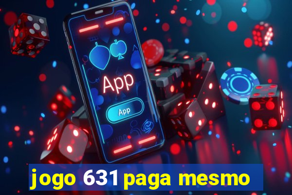 jogo 631 paga mesmo